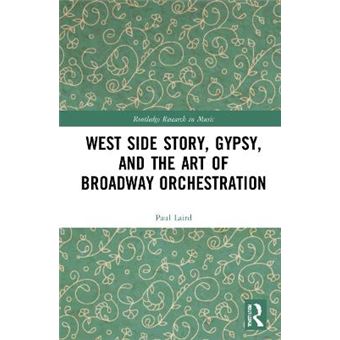 West Side Story, Gypsy, And The Art Of Broadway Orchestration - 1
