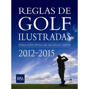 Reglas De Golf Ilustradas 2012-2015 - 1