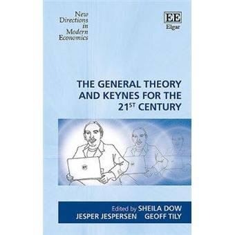 The General Theory And Keynes For The 21St Century (New Directions In Modern Economics Series) - [Livre En Vo] - 1