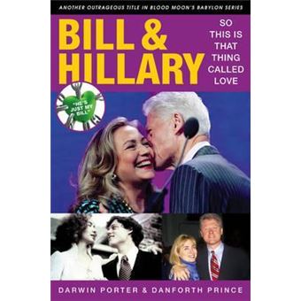 Bill & Hillary : So This Is That Thing Called Love - 1