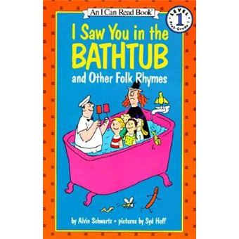 I Saw You in the Bathtub and Other Folk Rhymes - 1
