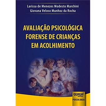 Avaliação Psicológica Forense De Crianças Em Acolhimento - 1