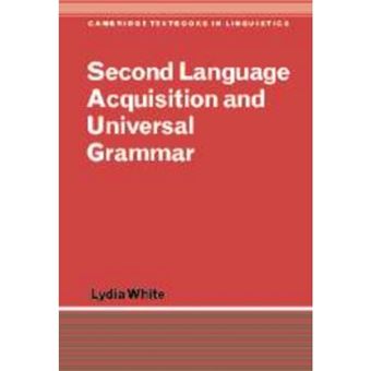 Second Language Acquisition and Universal Grammar - Hardback - 2003 - 1