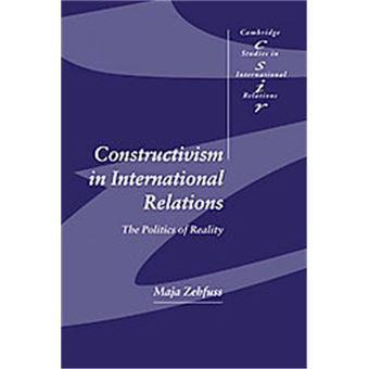 Constructivism In International Relations, Cambridge Studies In International Relations - 1