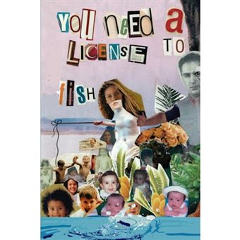 You Need a License to Fish - Paperback / softback - 2008 - 1