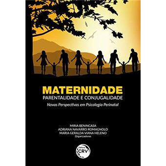 Maternidade, Parentalidade E Conjugalidade - 1