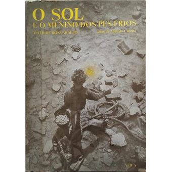 O sol e o menino dos pés frios. [2.ª edição] - 1