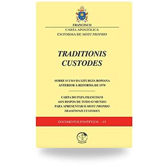 Traditionis Custodes - Sobre O Uso Da Liturgia Romana Anterior À Reforma De 1970 - 1