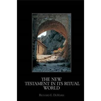 The New Testament in Its Ritual World - Paperback - 2008 - 1
