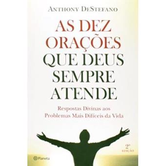 As Dez Orações Que Deus Sempre Atende - 1