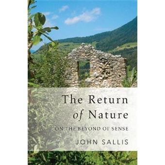 The Return Of Nature On The Beyond Of Sense Studies In Continental Thought - 1