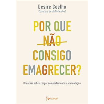 Por Que Não Consigo Emagrecer? - 1