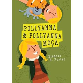 Pollyanna E Pollyanna Moça - 1