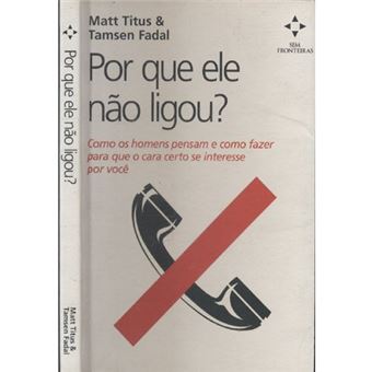 Por Que Ele Nao Ligou? - 1
