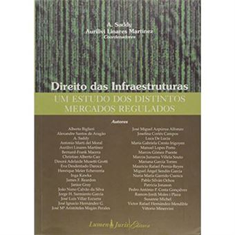Direito Das Infraestruturas - Um Estudo Dos Distintos Mercados Regulad - 1