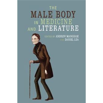 The Male Body In Medicine And Literature - 1
