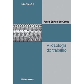 A Ideologia Do Trabalho - 1