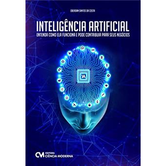 Inteligência Artificial - Entenda Como Ela Funciona E Pode Contribuir Para Seus Negócios - 1