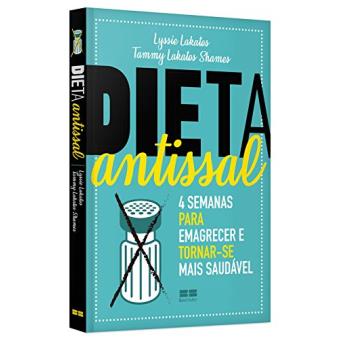 Dieta Antissal. 4 Semanas Para Emagrecer E Tornar-Se Mais Saudável - 1