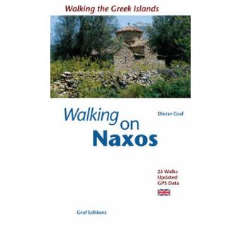 Walking on Naxos - 25 Walks, Updated GPS Data - Paperback - 2011 - 1
