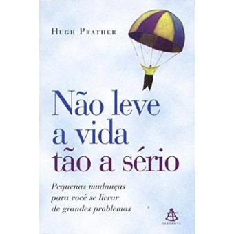 Não Leve A Vida Tão A Sério - 1
