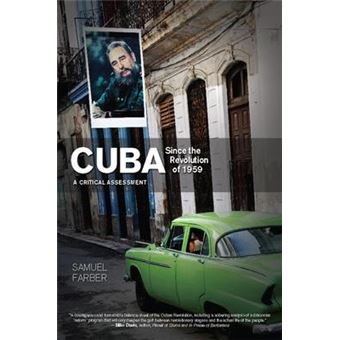 Cuba Since The Revolution Of 1959 : A Critical Assessment - 1