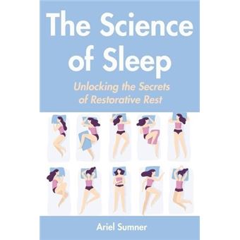 The Science Of Sleep Unlocking The Secrets Of Restorative Rest - 1