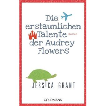 Goldmann - Die erstaunlichen Talente der Audrey Flowers | Jessica Grant - 1