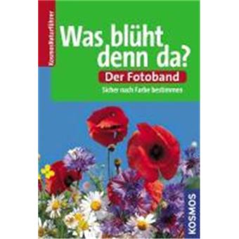 Was Blüht Denn Da? Der Fotoband - 1