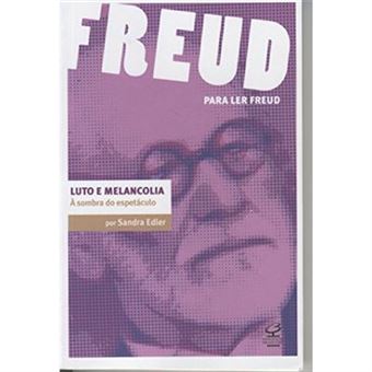 Luto E Melancolia. A Sombra Do Espetáculo - 1
