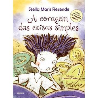 A Coragem Das Coisas Simples - 1