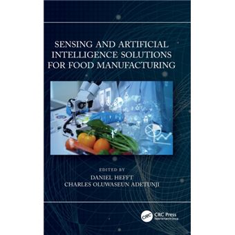Sensing And Artificial Intelligence Solutions For Food Manufacturing By Taylor & Francis Ltd - 1