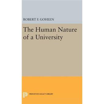The Human Nature Of A University 2435 Princeton Legacy Library - 1