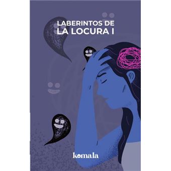 Laberintos De La Locura. Tomo I - 1