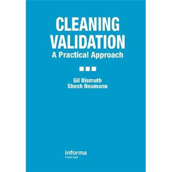 Cleaning Validation - A Practical Approach - Hardback - 2000 - 1