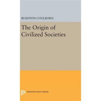 The Origin Of Civilized Societies 3885 Princeton Legacy Library - 1