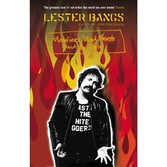 Mainlines, Blood Feasts and Bad Taste - A Lester Bangs Reader - Paperback - 2003 - 1