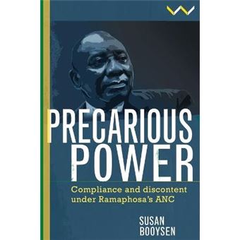 Precarious Power Compliance And Discontent Under Ramaphosas Anc - 1