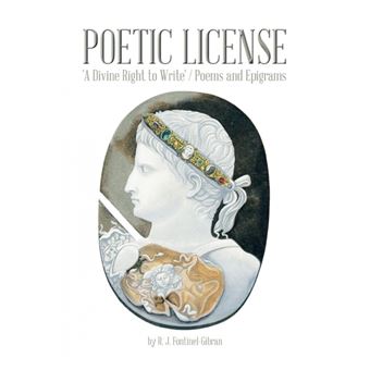 Poetic License - 'A Divine Right to Write' / Poems and Epigrams - Paperback / softback - 2014 - 1