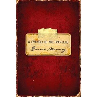 O Evangelho Maltrapilho - 1