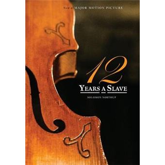 12 Years a Slave - 1000 Copy Limited Edition (Illustrated Hardcover with Jacket) Now a Major Movie (Engage Books) - Hardback - 2014 - 1