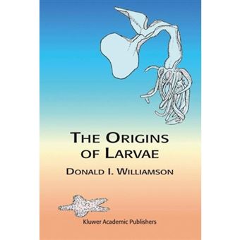 The Origins of Larvae - Hardback - 2003 - 1