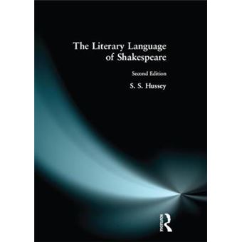 The Literary Language of Shakespeare - Paperback - 1992 - 1