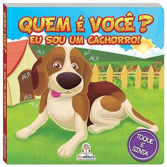 Quem E Voce? Eu Sou Cachorro! - 1