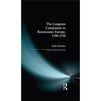 The Longman Companion to Renaissance Europe, 1390-1530 - Paperback - 1999 - 1
