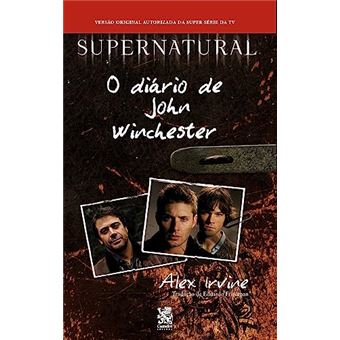 Supernatural: O Diário De John Winchester - 1