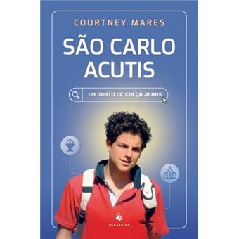 São Carlo Acutis: Um Santo De Calça Jeans - 1