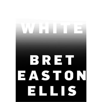 White | Bret Easton Ellis - 1