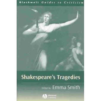Shakespeare's Tragedies - A Guide to Criticism - Paperback - 2003 - 1