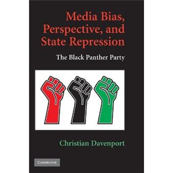 Media Bias, Perspective, and State Repression - The Black Panther Party - Paperback - 2009 - 1